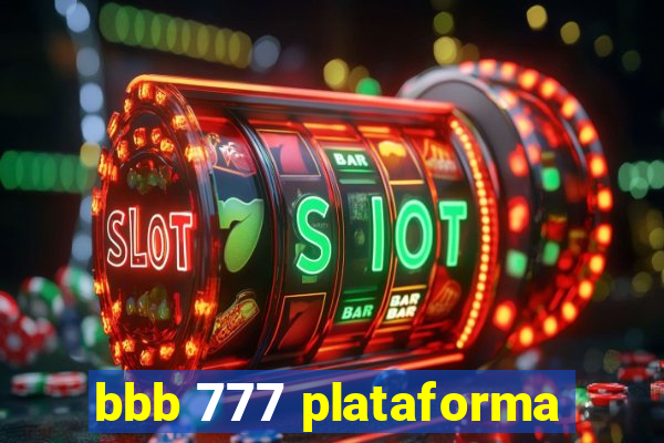 bbb 777 plataforma